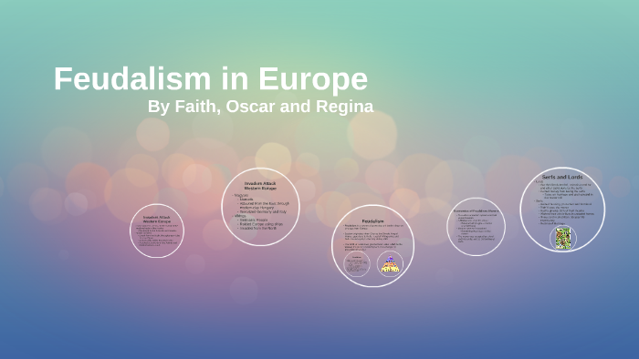 Feudalism in Europe by Regina Andrews on Prezi