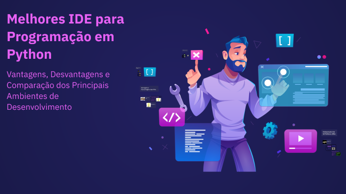 Melhores IDE para Programação em Python by Otávio on Prezi
