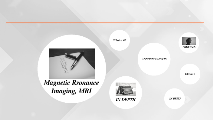 Physics in Medicine (Magnetic Resonance Imaging, MRI) by sumin lee on Prezi