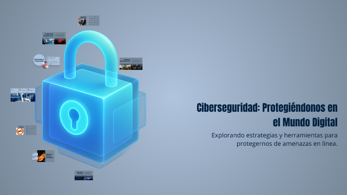 Ciberseguridad: Protegiéndonos en el Mundo Digital by Francisco Cantú ...