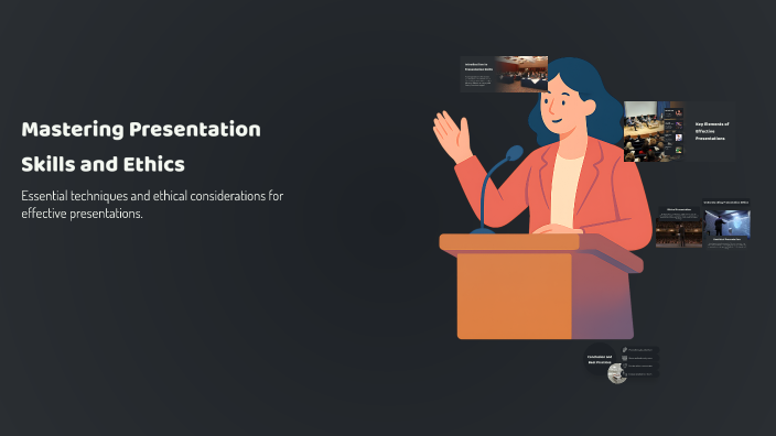 Mastering Presentation Skills and Ethics by Reiva Prajapati on Prezi