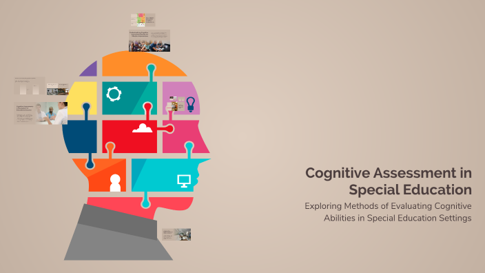 Cognitive Assessment in Special Education by Aileen Avellana on Prezi