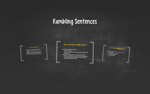 Rambling Sentences by Genna Logue on Prezi