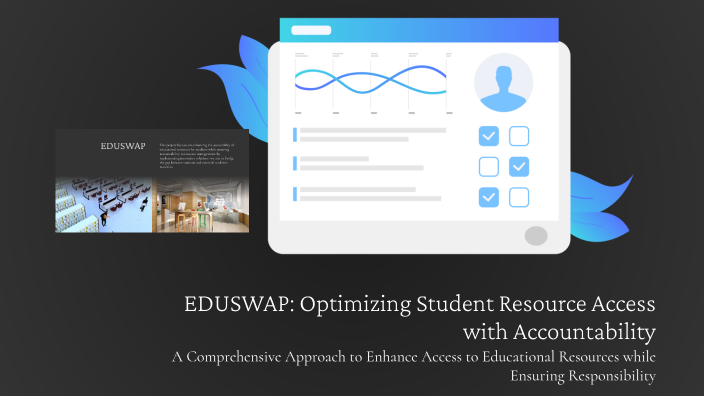EDUSWAP: Optimizing Student Resource Access with Accountability by ...
