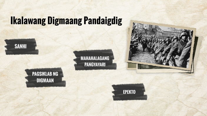 Ikalawang Digmaang Pandaigdig By Anjanette Montoya On Prezi 5382