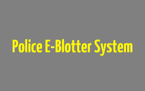 blotter system thesis