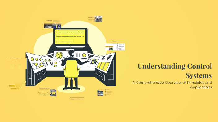 Understanding Control Systems by Alan Timy on Prezi