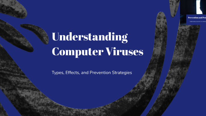 Understanding Computer Viruses by Ishan Thapa on Prezi