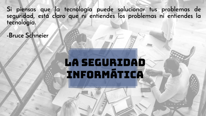 LA SEGURIDAD INFORMÁTICA by Andrea Pionce on Prezi