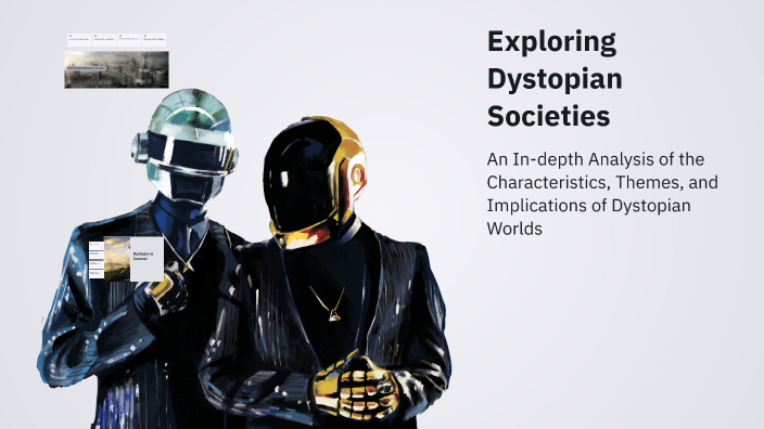 Exploring Dystopian Societies by Brody Horn on Prezi