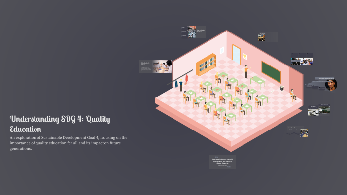 Understanding SDG 4: Quality Education by Cemre VANLI on Prezi