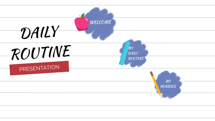 Daily routine presentation by katerine cordoba moncada on Prezi