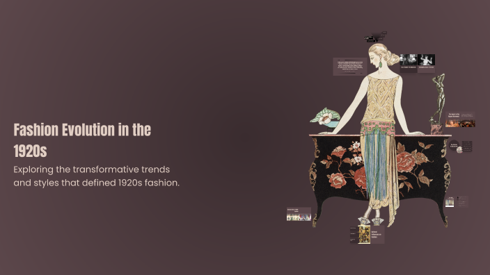 Fashion Evolution in the 1920s by carolyn lucachick on Prezi