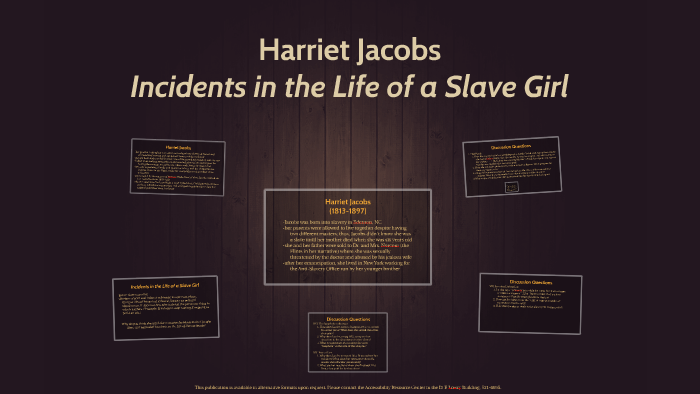 Harriet Jacobs by Autumn Lauzon on Prezi