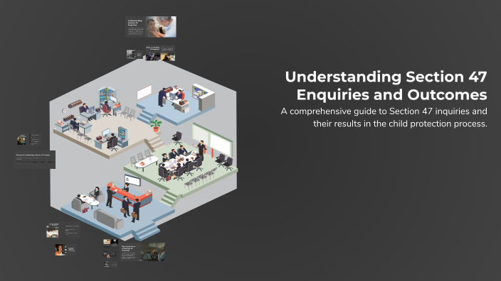Understanding Section 47 Enquiries and Outcomes by brooke hull on Prezi