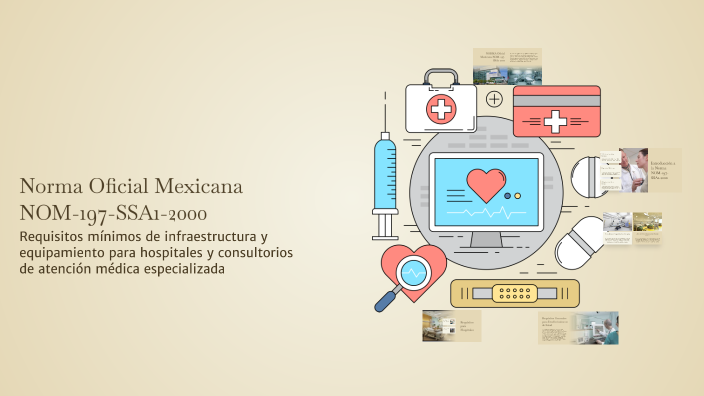 Norma Oficial Mexicana NOM-197-SSA1-2000 by urias baltazar on Prezi
