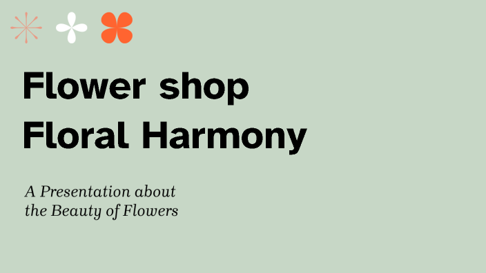 Flower Shop by Елизавета Моргунова on Prezi