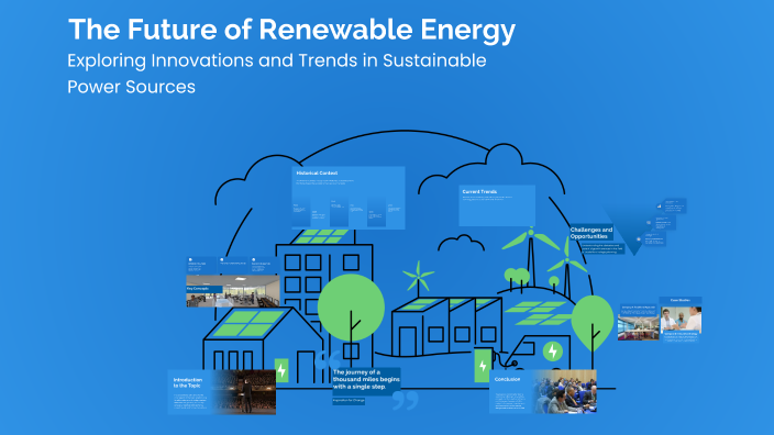 The Future of Renewable Energy by wek oo on Prezi