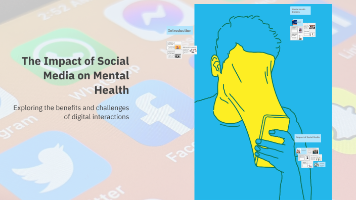 The Impact of Social Media on Mental Health by Maria Skoko on Prezi