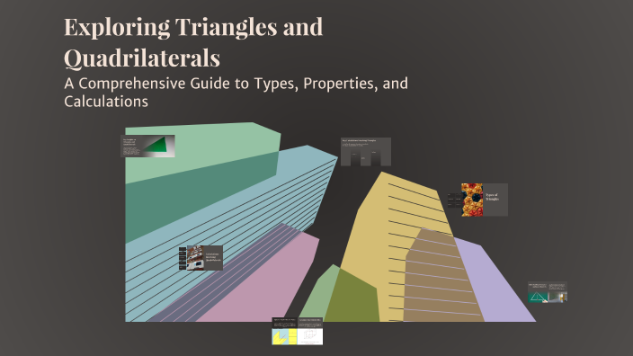 Exploring Triangles and Quadrilaterals by Michael Ekpo on Prezi