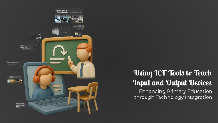 Using ICT Tools to Teach Input and Output Devices by Saroj Pancholi on ...