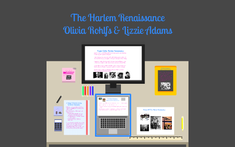 The Harlem Renaissance by Olivia Rohlfs on Prezi