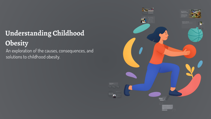 Understanding Childhood Obesity by Meghan Wellington on Prezi