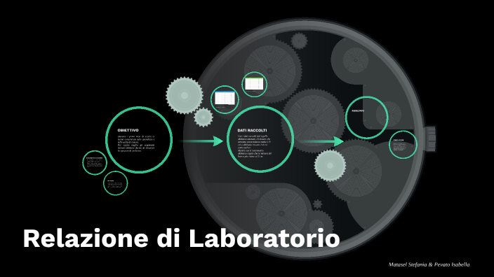 Relazione di Laboratorio by isabella pevato on Prezi