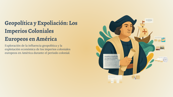 Geopolítica y Expoliación: Los Imperios Coloniales Europeos en América ...