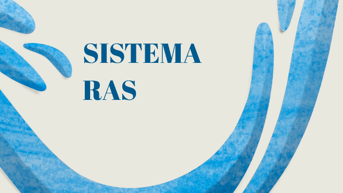 Sistema RAS by Dario Gelbart on Prezi