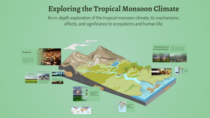 Exploring the Tropical Monsoon Climate by yajath on Prezi