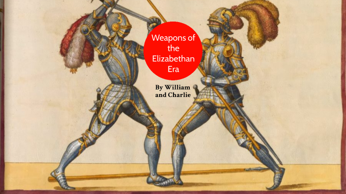 William Charlie Elizabethan Weapons by Chuck Tommy