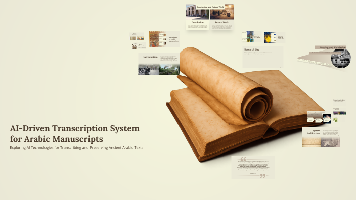 AI-Driven Transcription System for Arabic Manuscripts by Yazeed En on Prezi