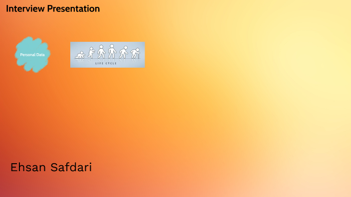 Job Interview Presentation by Ehsan Safdari on Prezi