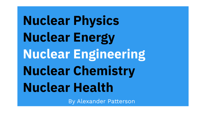 Nuclear Presentation by Alexander Patterson on Prezi
