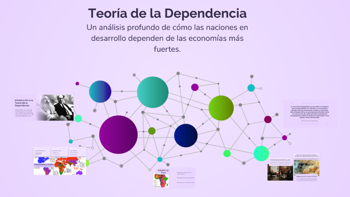 Teoría de la Dependencia by Deysi Rnm on Prezi