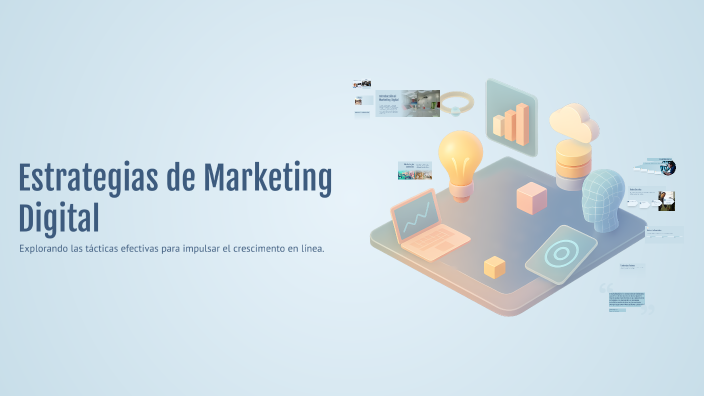 Estrategias de Marketing Digital by Esteban Ramirez on Prezi