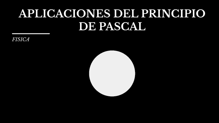 aplicaciones del principio de pascal by Mariana oñoro on Prezi
