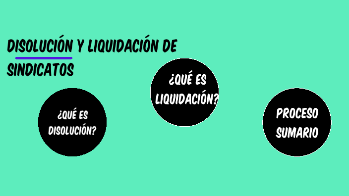 Demanda De Disolucion Y Liquidacion De Sindicatos prezi.com