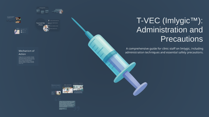 T Vac Injection Understanding Imlygic (T-vec): Administration and Precautions by Megan ...