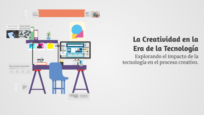 La Creatividad en la Era de la Tecnología by CAHORROS HERNANDEZ on Prezi