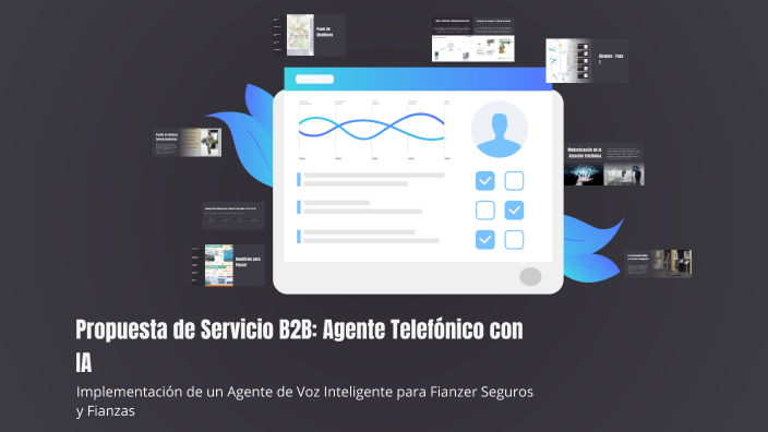 Propuesta de Servicio B2B: Agente Telefónico con IA by ConfiaTech on Prezi