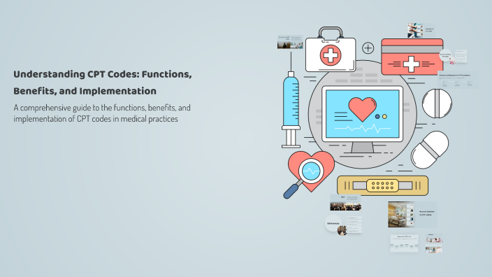 Understanding CPT Codes: Functions, Benefits, and Implementation by ...