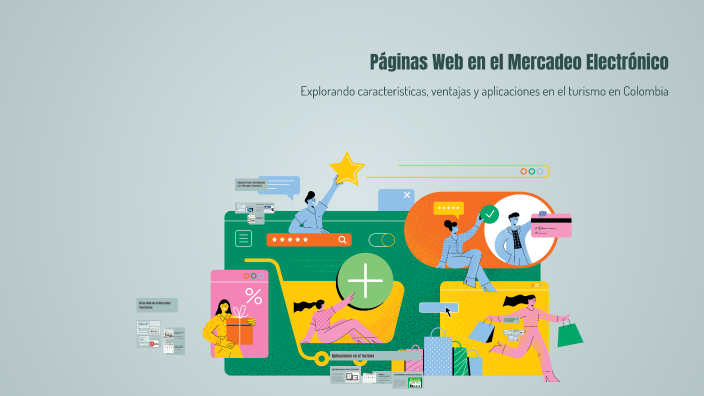 Páginas Web en el Mercadeo Electrónico by Gladys Paja on Prezi