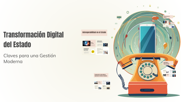 Transformación Digital del Estado by Arianaaa Miaa on Prezi