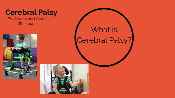 Cerebral Palsy by Grace Godat on Prezi