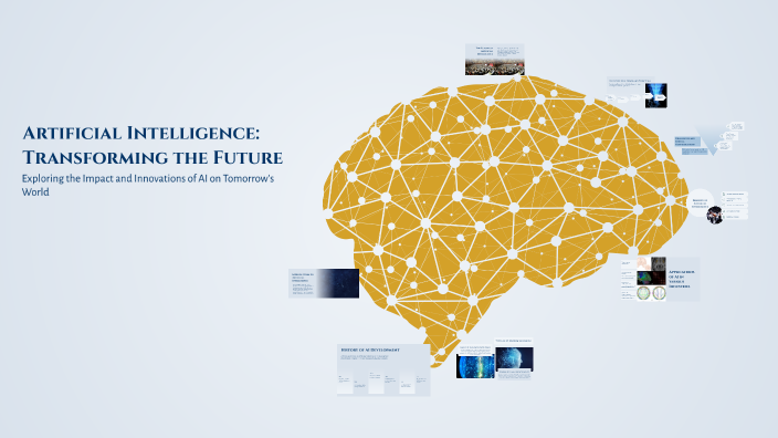 Artificial Intelligence: Transforming the Future by محمد علي on Prezi