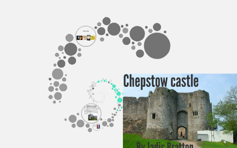 Chepstow Castle by Jadis bratton on Prezi