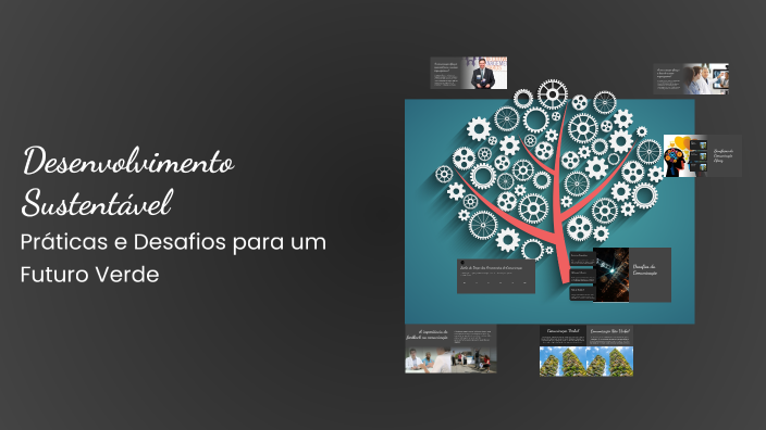 Desenvolvimento Sustentável by Ana Carvalho on Prezi