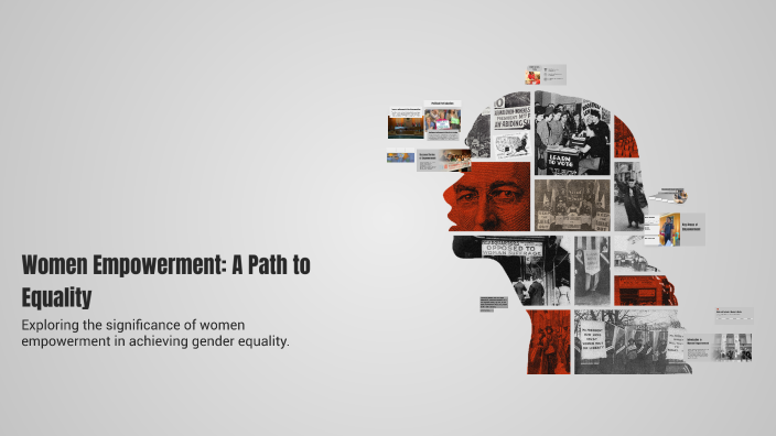 Women Empowerment: A Path to Equality by manisha gurung on Prezi